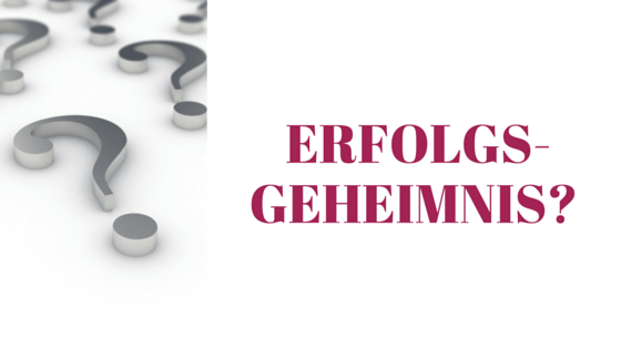 Erfolg: Kennen Sie das eine ‚Geheimnis’ erfolgreicher Unternehmer?