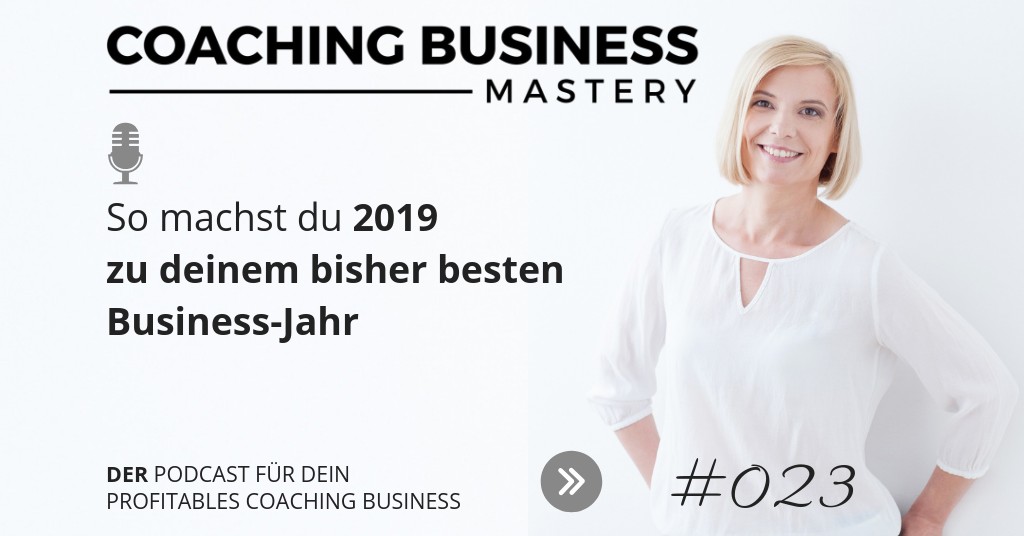 Erfolgreich in 2019: Dein bisher bestes Business-Jahr