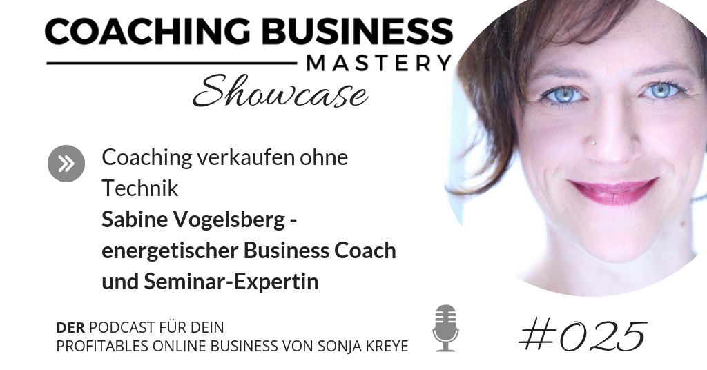 Showcase Sabine Vogelsberg: Coaching verkaufen ohne Technik