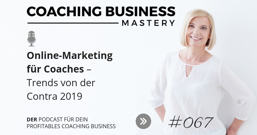 Online-Marketing für Coaches – Trends von der Contra 2019