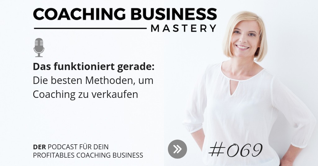 Coaching verkaufen – Das funktioniert gerade