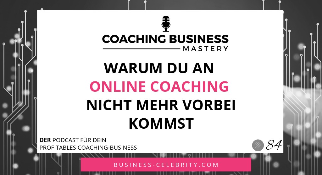 Warum du an Online Coaching nicht mehr vorbei kommst