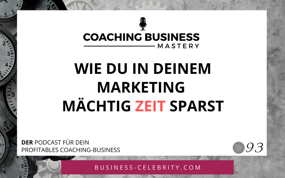 Wie du in deinem Marketing mächtig Zeit sparst