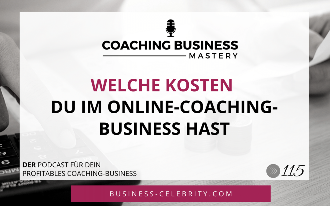 Diese Kosten im Online-Coaching-Business hast du